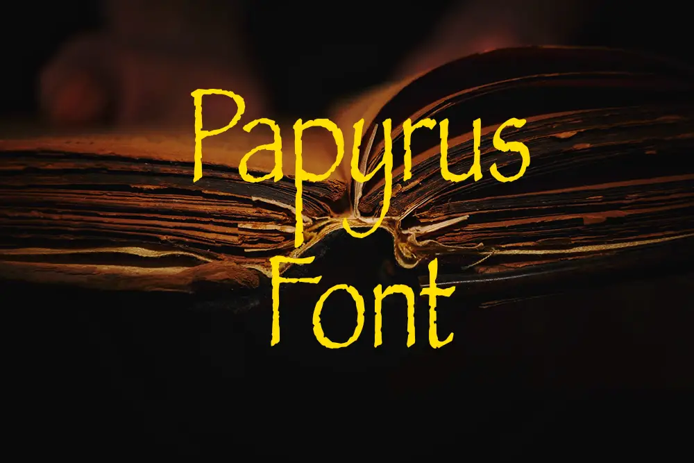 papyrus font